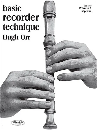 Basic Recorder Technique, Hugh Orr, Volume 1, Soprano