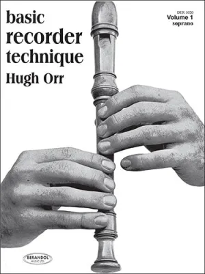 Basic Recorder Technique, Hugh Orr, Volume 1, Soprano