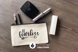 Be Fearless, Makeup bag,Makeup purse,Travel bag,Makeup bag organizer,Pencil case,Cotton Zipper Bag,Custom zipper bag,Canvas,Craft Bag