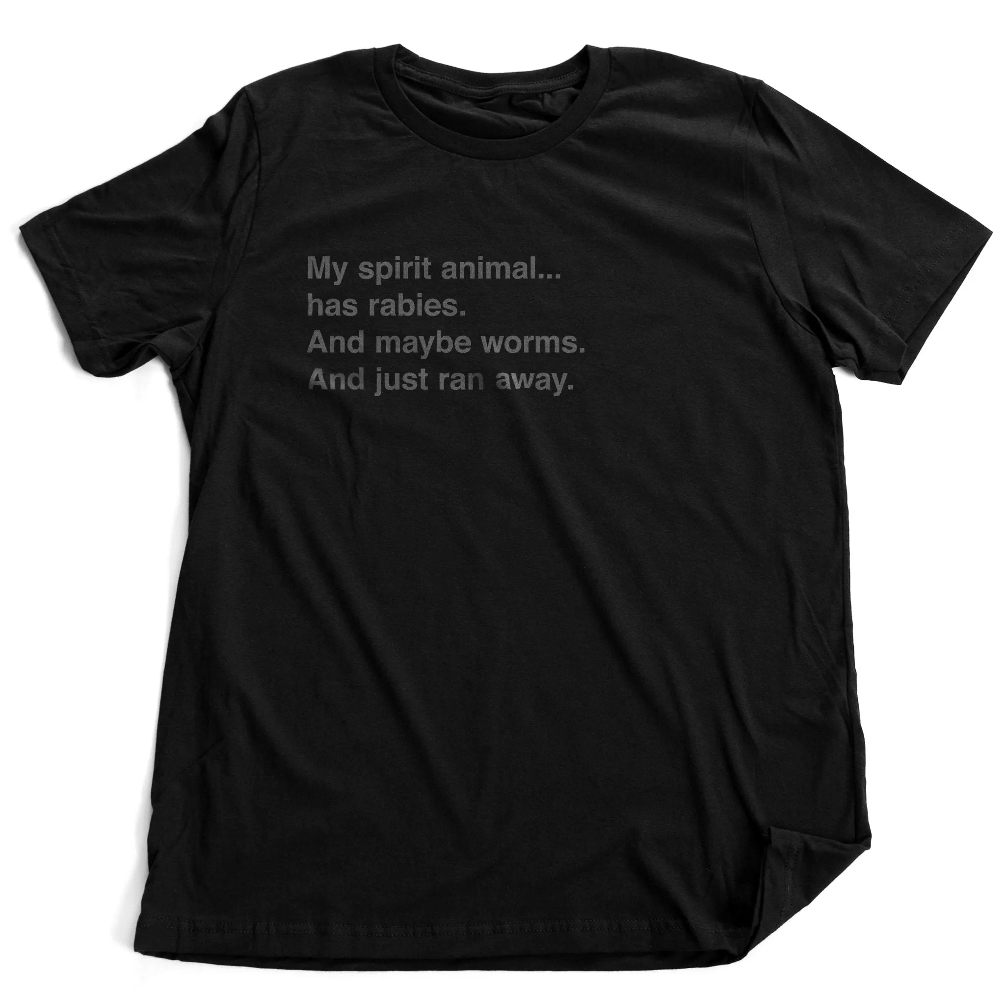 My Spirit Animal Has Rabies... — Premium Unisex T-Shirt