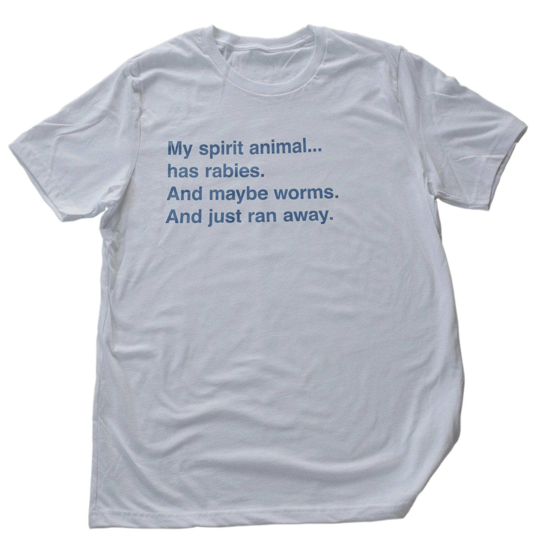 My Spirit Animal Has Rabies... — Premium Unisex T-Shirt