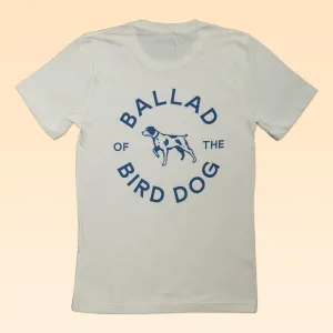 Shop Shirt | Circle Clubhouse Tradition | Ballad of the Bird Dog