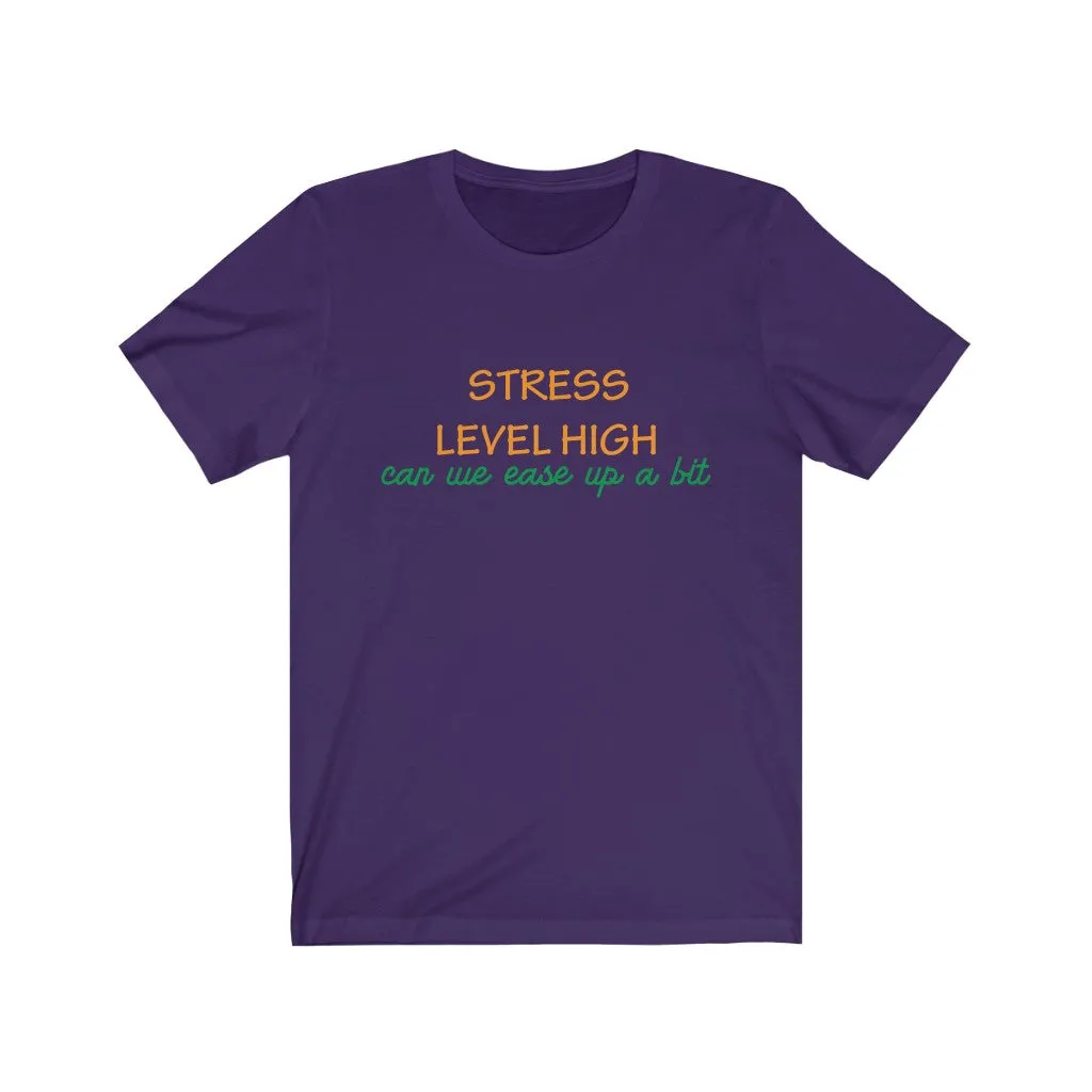 Stress Level High