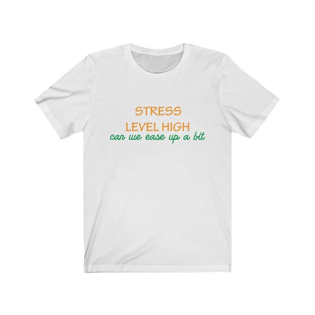 Stress Level High