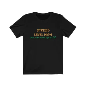 Stress Level High