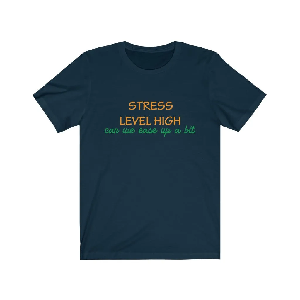 Stress Level High