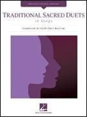 Traditional Sacred Duets 18 Songs High Voice, Low Voice, and Piano